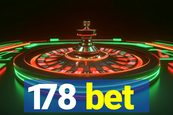 178 bet